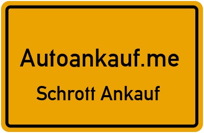 Schrottauto Ankauf